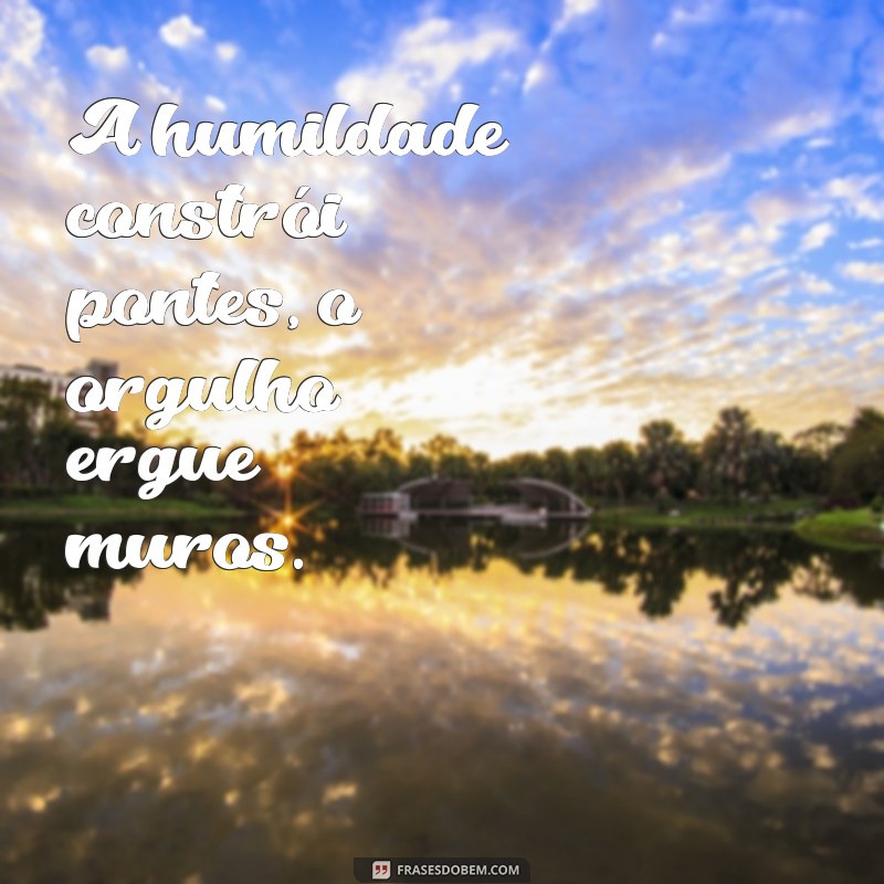 Frases Curtas de Humildade para Inspirar e Refletir 