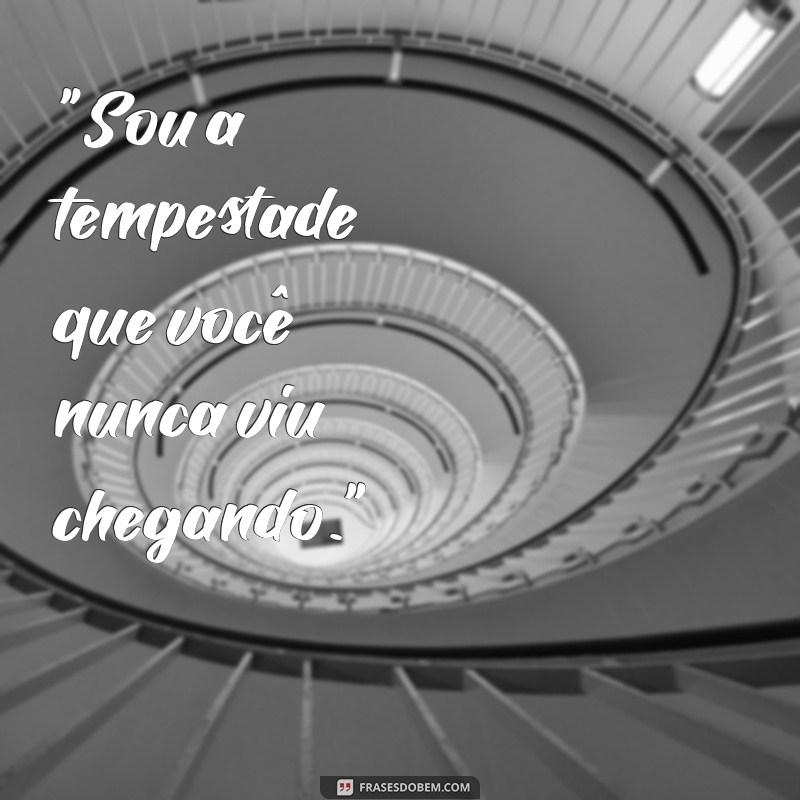 frases maloka feminina 