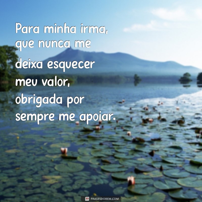 10 Mensagens de Agradecimento para Irmãs: Mostre Seu Amor e Gratidão 