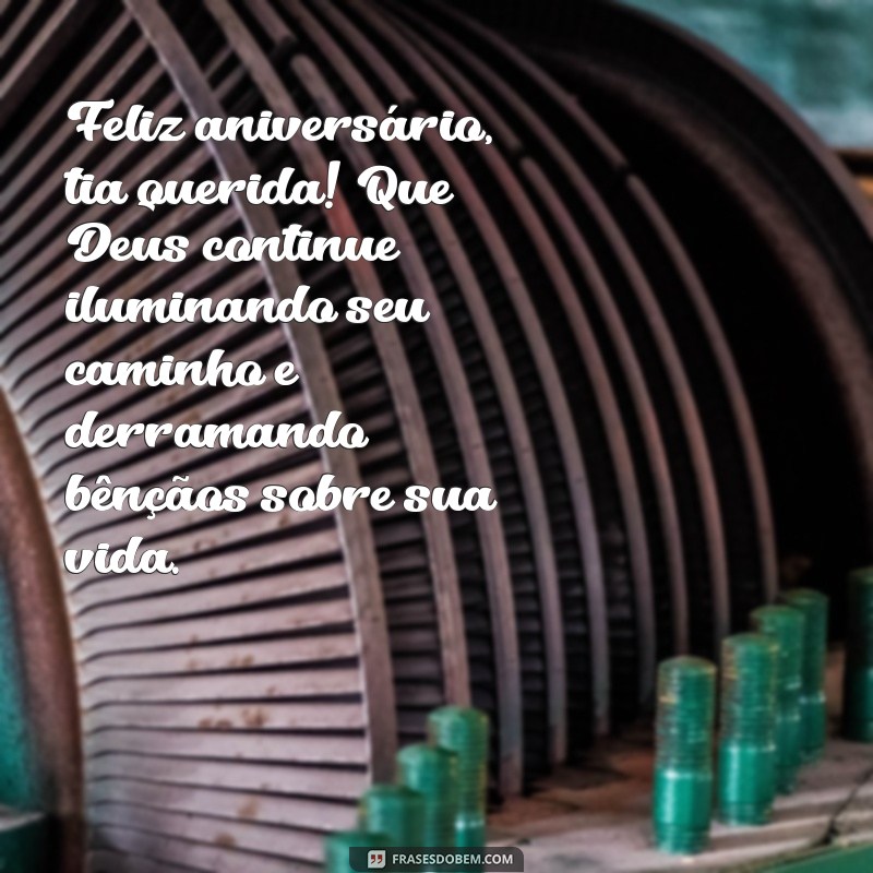 mensagem de aniversario para tia querida evangelica Feliz aniversário, tia querida! Que Deus continue iluminando seu caminho e derramando bênçãos sobre sua vida.