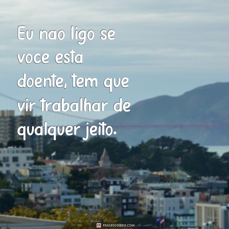 Conheça as piores frases de assédio moral no ambiente de trabalho 