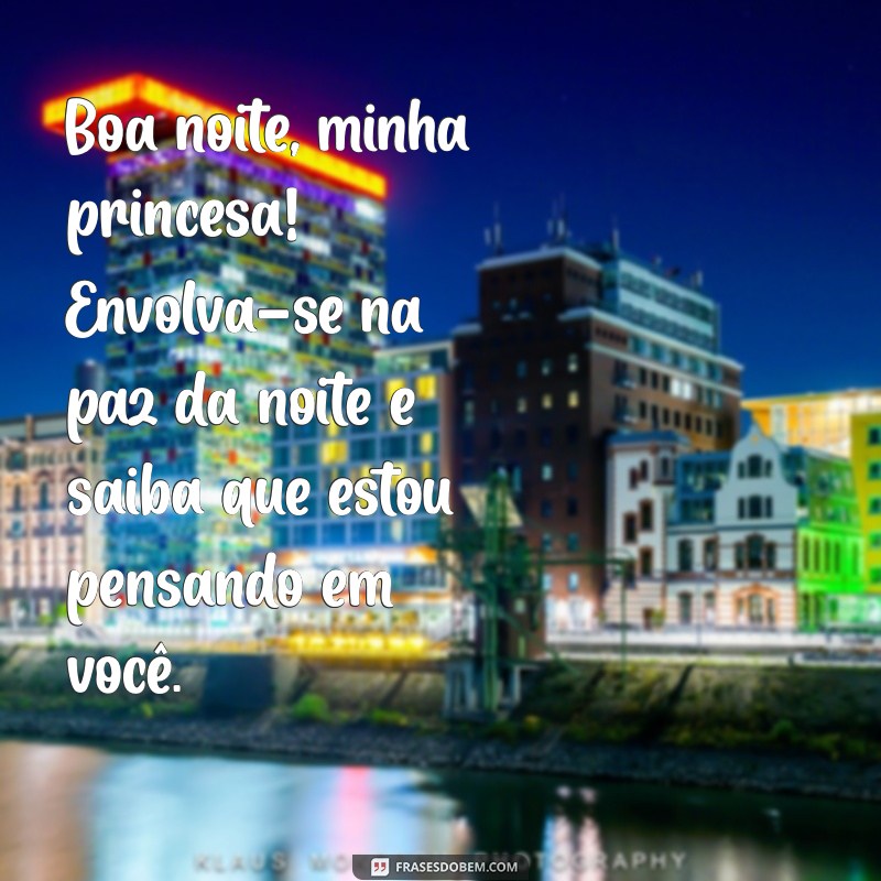 Boa Noite, Minha Princesa: Frases Românticas para Encantar Antes de Dormir 