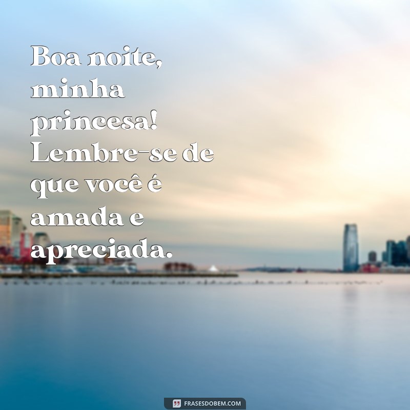 Boa Noite, Minha Princesa: Frases Românticas para Encantar Antes de Dormir 