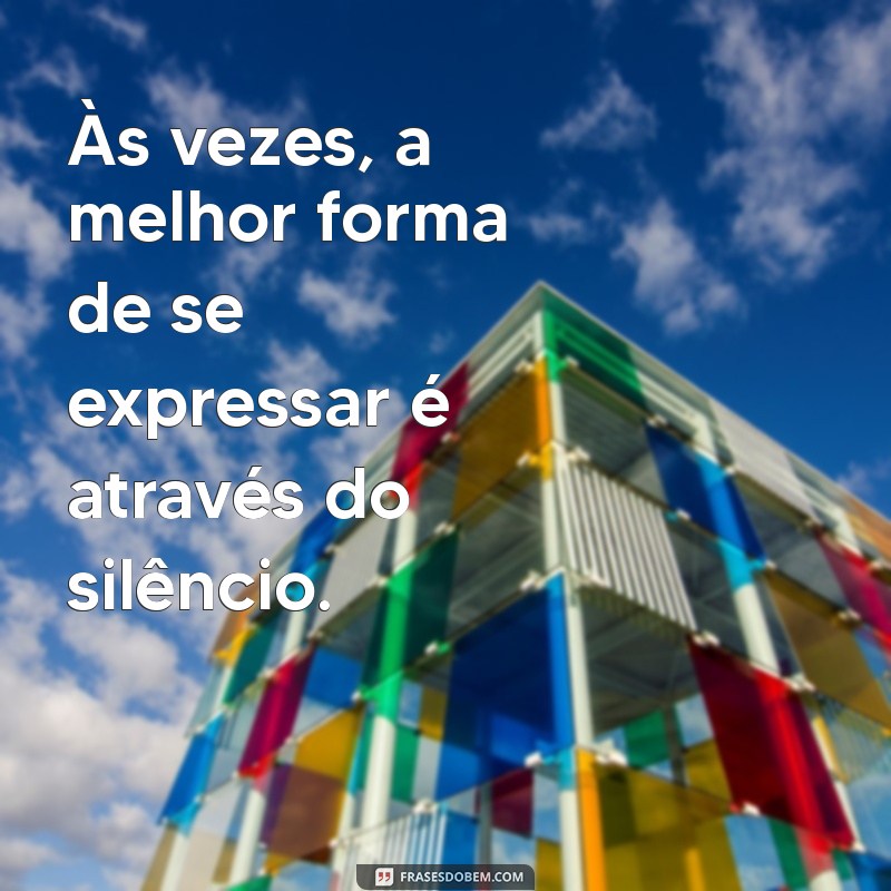 Frases Indiretas para Fotos: Inspire-se com Mensagens que Falam por Si 