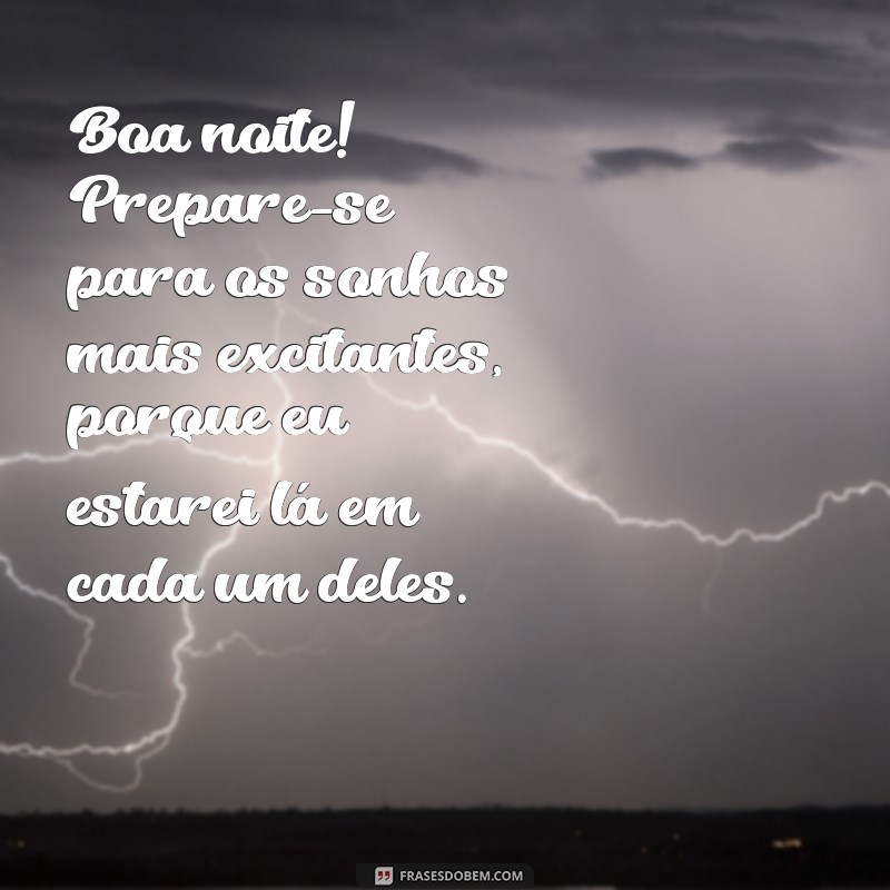 Mensagens Picantes de Boa Noite para Apimentar seu Relacionamento 