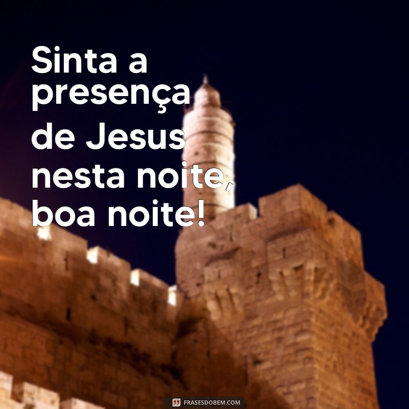 27 frases de boa noite abençoadas por Jesus: encontre paz e proteção 