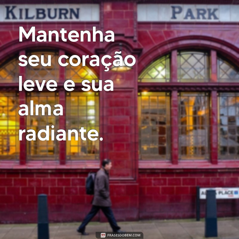 Frases Radiantes: Inspirações que Iluminam seu Dia 