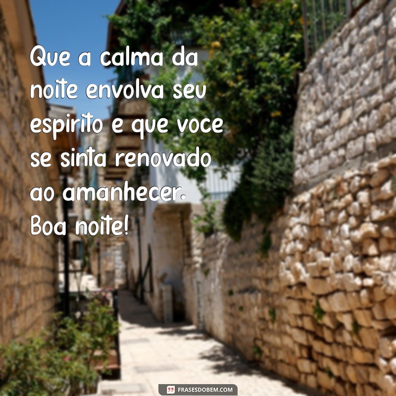 Mensagem de Boa Noite: Abençoe Sua Quinta-Feira com Frases Inspiradoras 