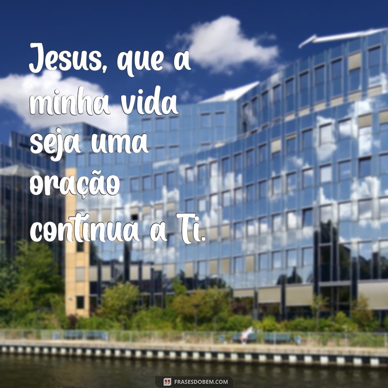 Fortaleça Sua Fé: Poderosas Orações a Jesus para Transformar Sua Vida 