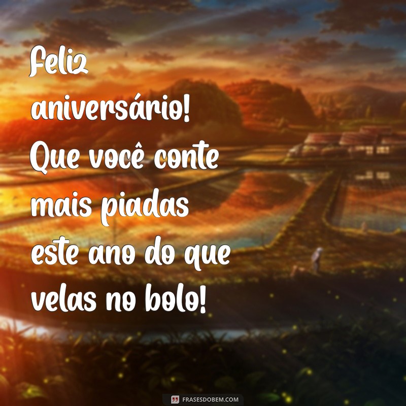 Mensagens Engraçadas de Aniversário para Celebrar seu Amigo com Humor 