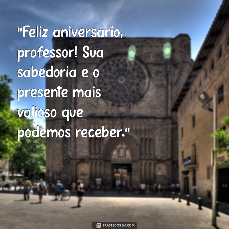 frases de aniversário para professor 