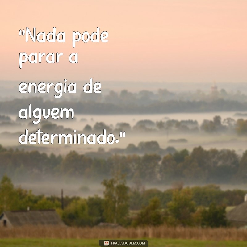 frases energia das pessoas 