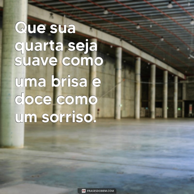 Mensagens Inspiradoras para uma Quarta-Feira Produtiva e Positiva 