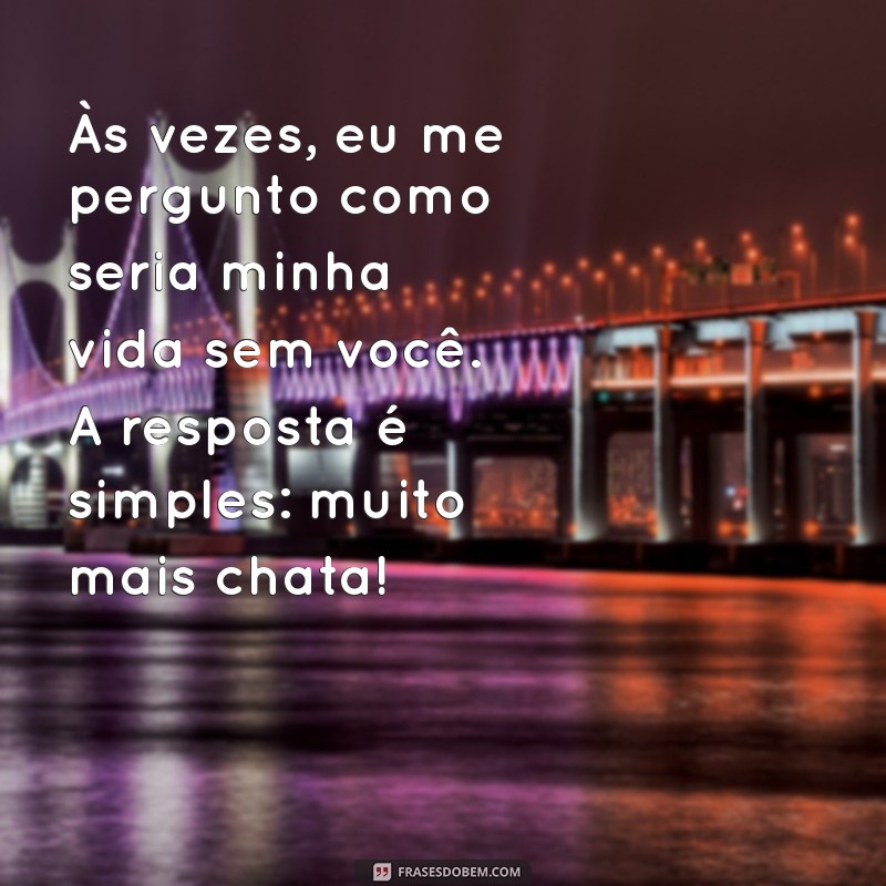 Melhores Frases para Celebrar a Amizade: Textos Incríveis para Seu Melhor Amigo 