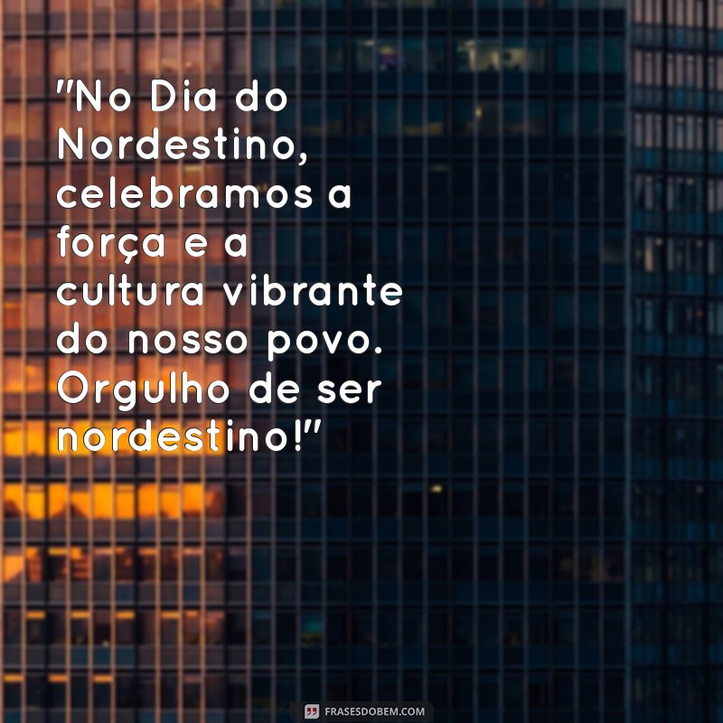 mensagem dia do nordestino 