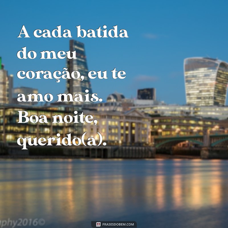 Frases Românticas de Boa Noite para Encantar seu Amor 