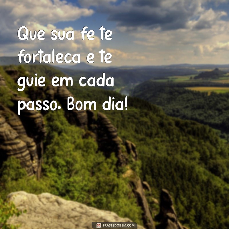 Bom Dia com Fé em Deus: Inspirações para Começar o Dia com Positividade 