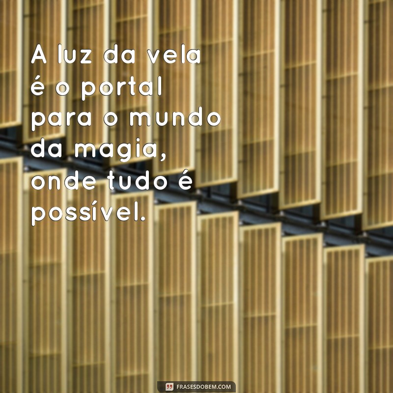 Descubra as mais lindas frases de bruxas para encantar sua alma 