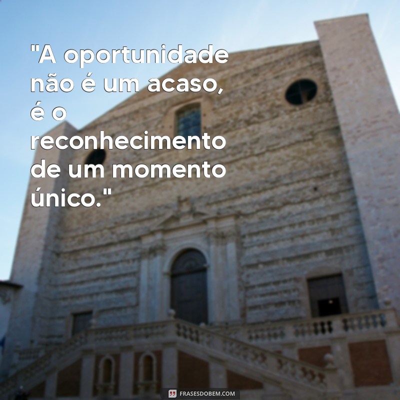 oportunidades frases 