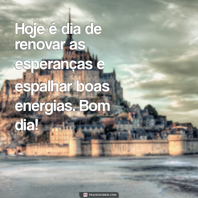 Bom Dia Abençoado: Frases de Sabedoria para Começar o Dia com Positividade 