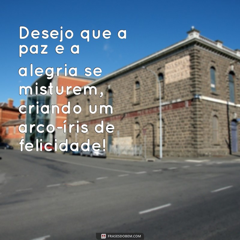 Mensagens Inspiradoras para Desejar Felicidade a Quem Você Ama 