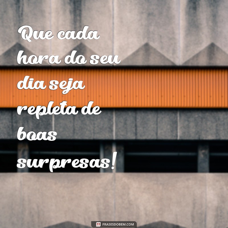 Melhores Frases e Mensagens de Bom Dia para Inspirar Seu Dia 