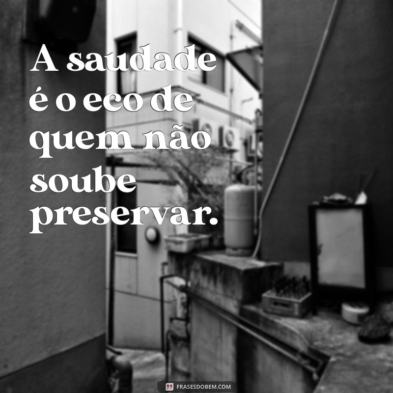 Frases Poderosas sobre Quem se Afastou e Permanece Distante 