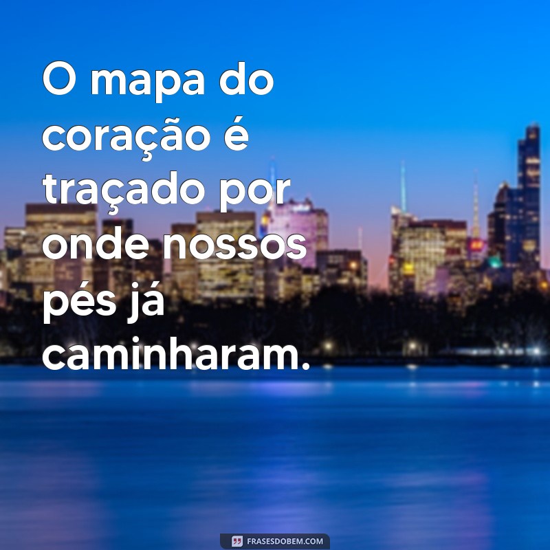 Frases Inspiradoras sobre Viajar: Descubra a Importância de Explorar o Mundo 