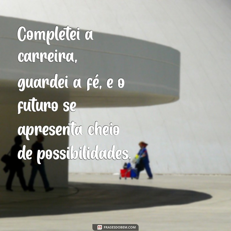 Como Completar sua Carreira e Manter a Fé: Dicas para o Sucesso Pessoal e Profissional 