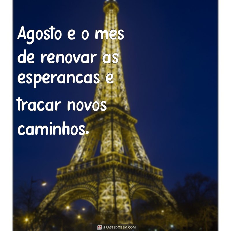 Frases Inspiradoras para Celebrar o Dia 1 de Agosto 