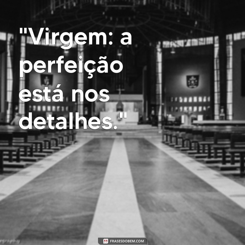 frases signo virgem 