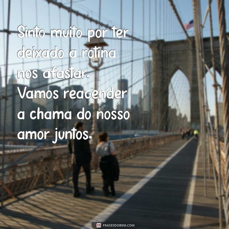 Mensagens de Desculpas para Reconquistar o Amor: Frases que Tocam o Coração 