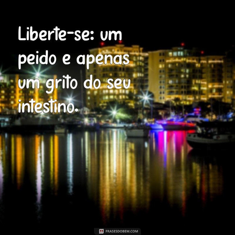 Peido: Curiosidades, Mitos e Verdades Sobre Gasosos e a Saúde 