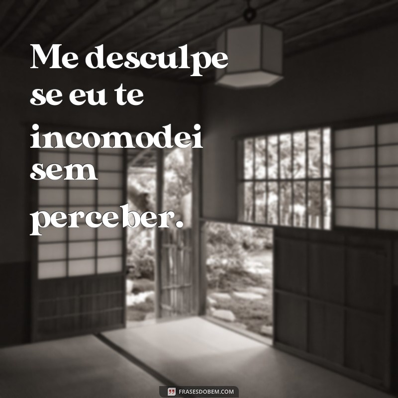 Desculpas sinceras: as melhores frases para se desculpar sem incomodar 