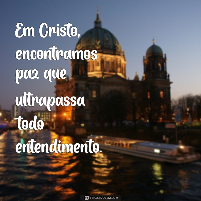 Frases Inspiradoras de Cristo: Reflexões para a Sua Vida 