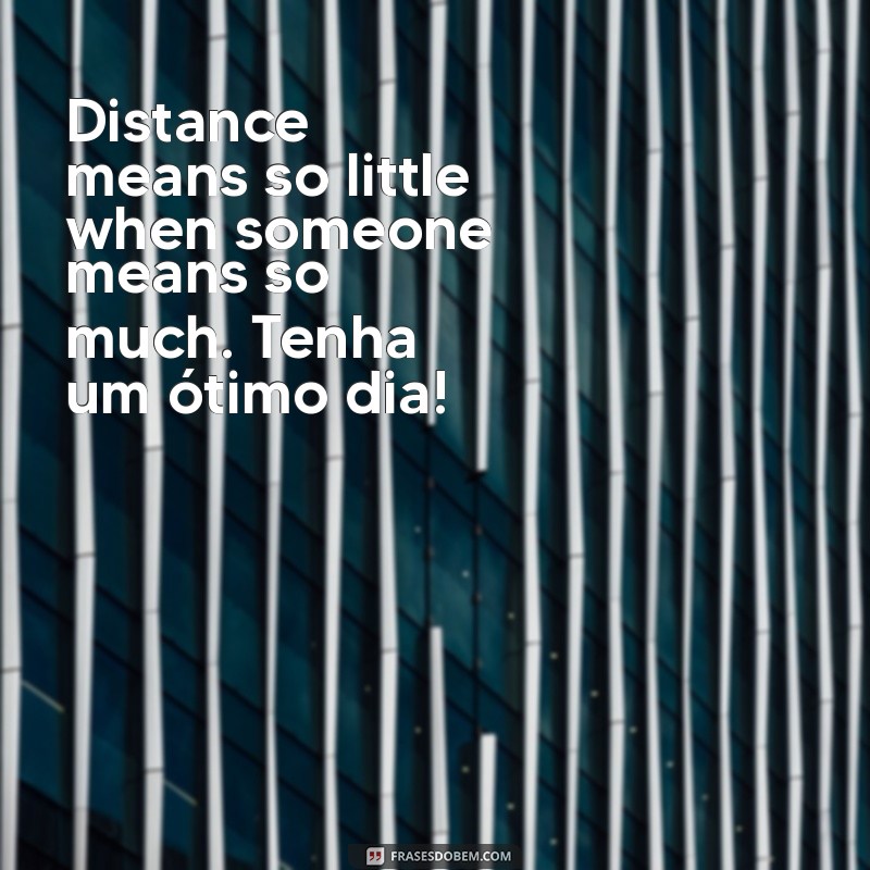 Mensagens de Bom Dia para Encantar seu Ficante à Distância 