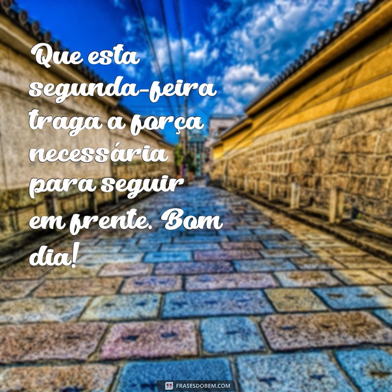 Comece a Semana com Energia: Frases Inspiradoras para uma Segunda-Feira Positiva 