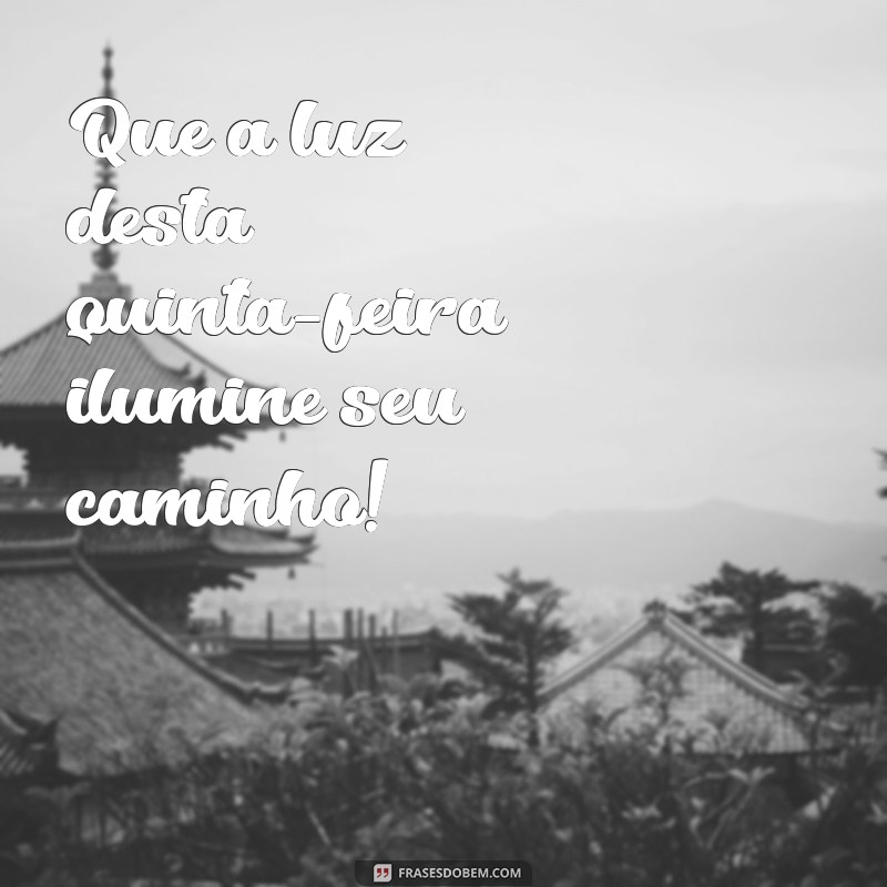 Como Ter uma Quinta-Feira Abençoada: Dicas para Aproveitar o Dia 