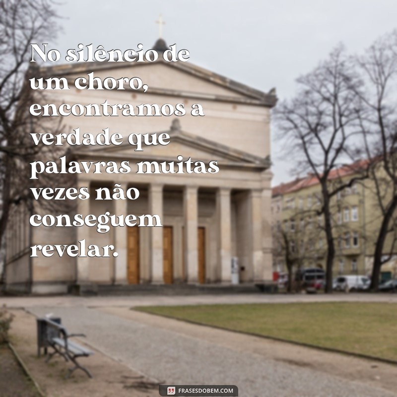 Choro de Chorar: Entenda os Significados e Emoções por Trás das Lágrimas 