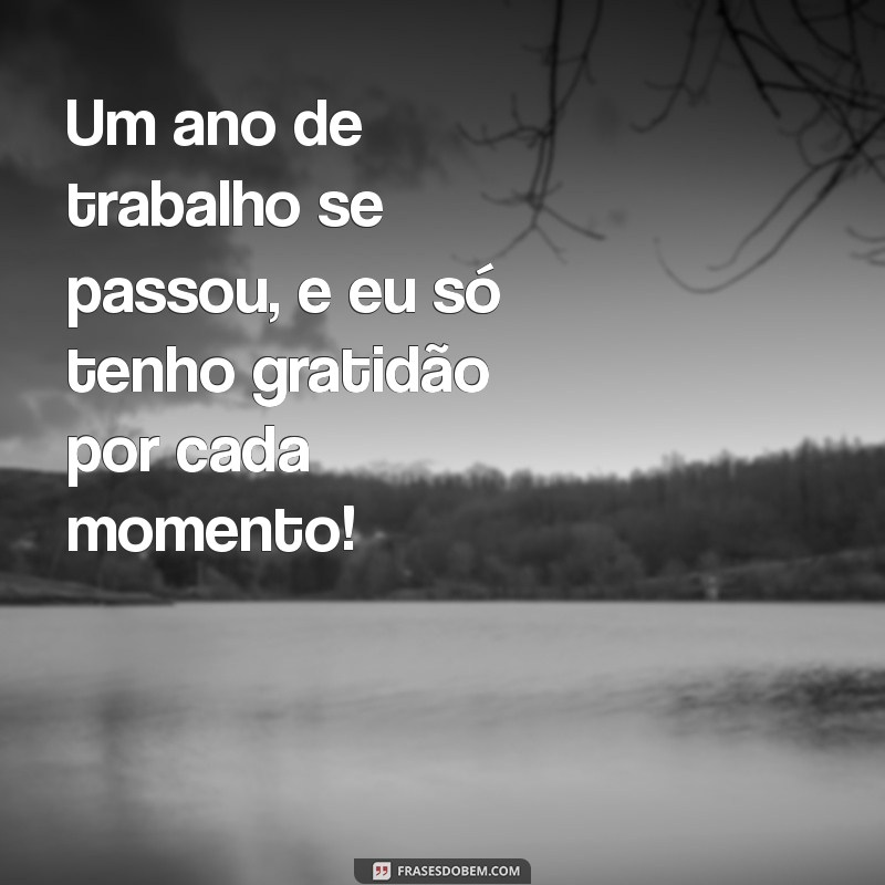 Celebrando um Ano de Conquistas: Agradecimentos e Reflexões sobre o Trabalho 