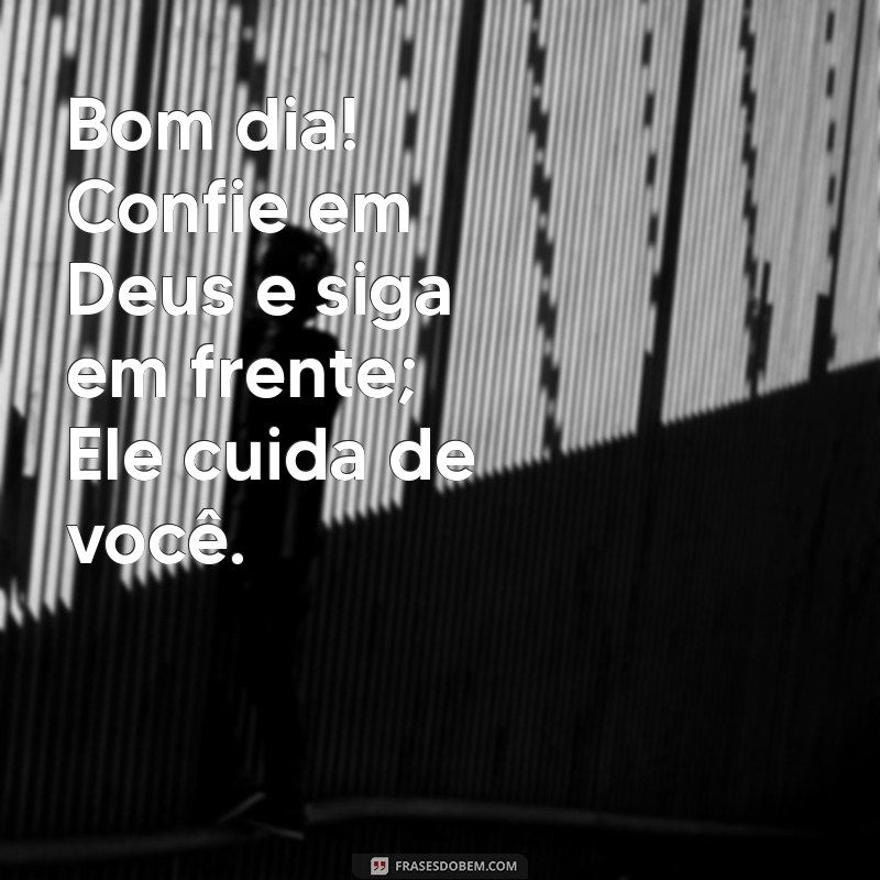 Comece sua Semana com Energias Positivas: Bom Dia com Deus 