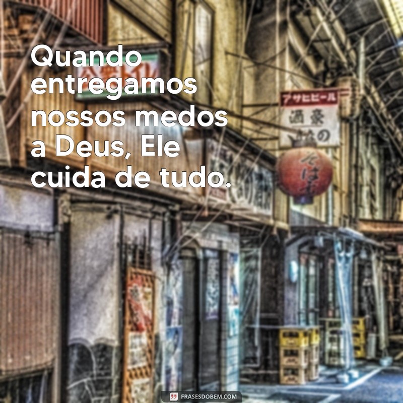 Frases Inspiradoras: Como Deus Cuida de Tudo em Nossas Vidas 