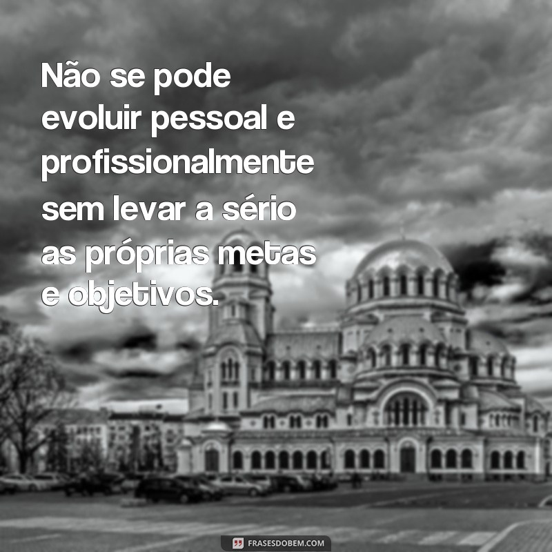 Descubra as melhores frases de homem sério para se inspirar e refletir 