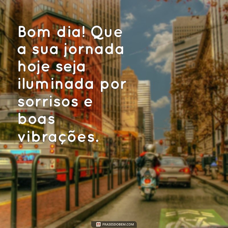 Mensagens de Bom Dia: Inspire Seu Dia com Lindas Frases 