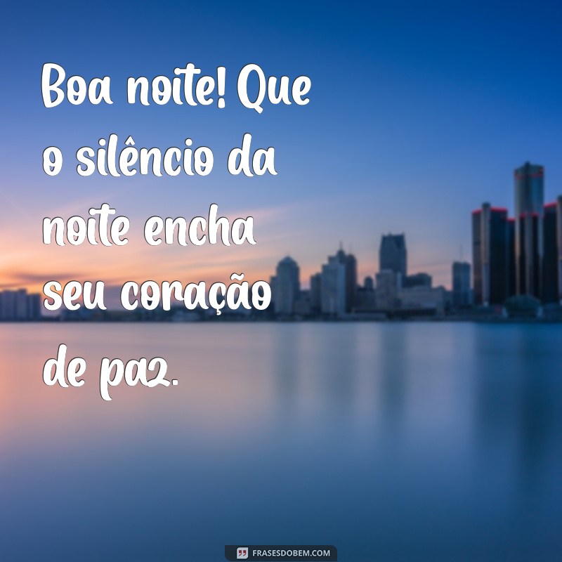 Mensagens de Boa Noite para Celebrar a Amizade 