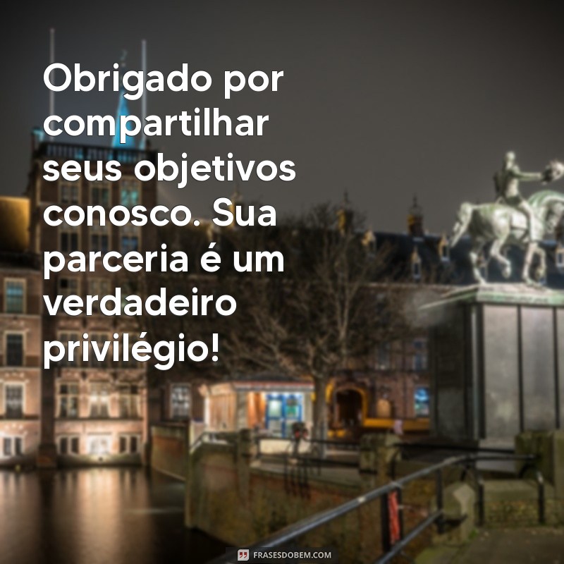 Como Escrever uma Mensagem de Agradecimento ao Cliente pela Parceria: Dicas e Exemplos 