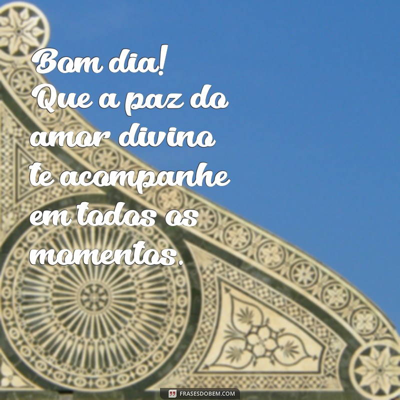 Bom Dia: Encontre Amor e Inspiração nas Mensagens de Deus 