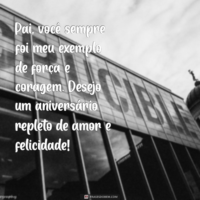 Mensagens de Aniversário para Pai: 20 Ideias Emocionantes para Celebrar 