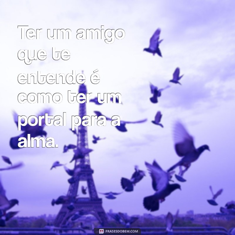 Frases Inspiradoras sobre Amizade Verdadeira para Compartilhar no Tumblr 