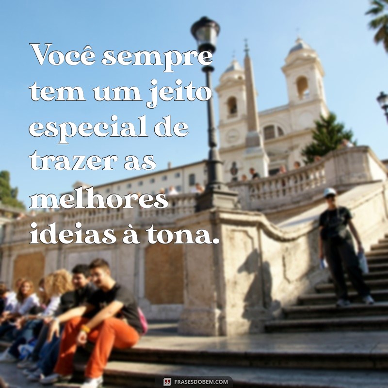 Frases Inspiradoras para Elogiar e Valorizar o Trabalho de Alguém 